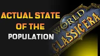 What is the state of the population on World of Warcraft Classic Era realms? #1