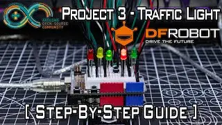 DFRobot Beginner Kit for Arduino® | Project 3 Traffic Light [Step-by-Step Guide]