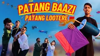 Patang Baazi Comedy Video | Patang Lootere | C4B Comedy 2024