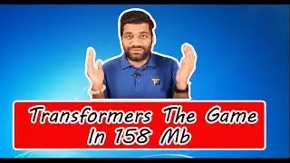 Download Transformer game for pc in 158 mb with proof