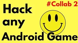 Hack Any Android Game/App With LuckyPatcher On All Android Device - No Root | #Collab2 |