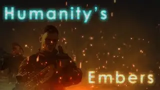 Introducing: Humanity's Embers