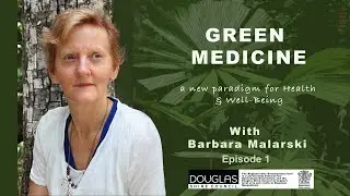 Green Medicine - Episode 1 