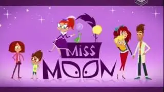 Мисс Мун / Мисс Луна (мультсериал) на русском языке | Опенинг