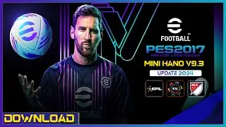 PES 2017 | Next Season Patch 2024 - HANO Mini V9.3