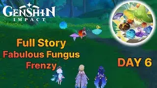 Event : Fabulous Fungus Frenzy (DAY 6) - Sumeru - Genshin Impact 3.2 