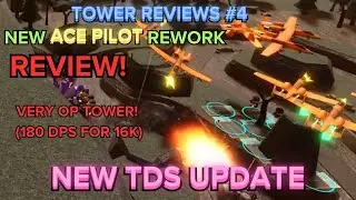 (TDS) NEW UPDATE, REVIEWING THE NEW ACE PILOT REWORK! | ROBLOX