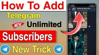 Telegram Subscribers Kaise Badhaye 2024 | How To Increase Subscribers On Telegram Channel