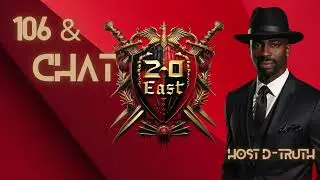 106 & CHAT  03/08/2026 @ 6 pm California Time on D-Truth TV