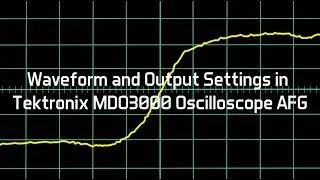 Waveform and Output Settings in Tektronix MDO3000 Oscilloscope AFG