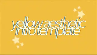 yellow aesthetic intros (no text) // munmilks