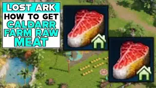 LOST ARK How To Get CALDARR FARM RAW MEAT
