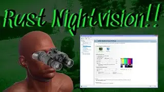 How To Get Rust NightVision!!!