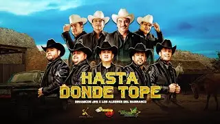 Dinamicos Jrs, Alegres del Barranco - 1. Hasta Donde Tope [ En Vivo 2023 ]