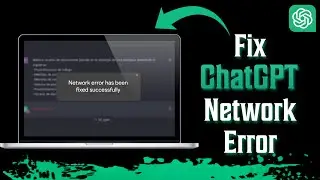 How To Fix Chatgpt Network Error | 2023 Version