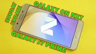 Samsung Galaxy On Nxt Nougat Update Review | J7 Prime