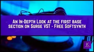 Surge VST Software Synthesizer (free modular softsynth)