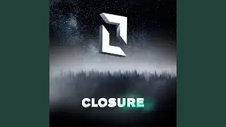 Closure (Extended Mix)