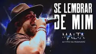 Malta - Se Lembrar de Mim (Ao Vivo em Paranavaí)