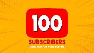 Thanks to All Our Subscribers! | 100 Subscribers Appreciation Video