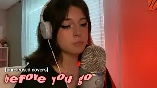 lewis capaldi - before you go (cover) [UNRELEASED COVERS]