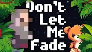DON'T LET ME FADE // Free Game Friday (Adventure / Narrative)