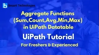 UiPath Tutorial For Beginners | Aggregate Functions (Sum,Count,Avg,Min,Max) in UiPath Datatable