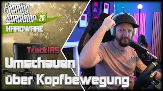 LS25 MEIN SETUP - HEADTRACKING TrackIR5 für REALES-Feeling im LS / Umsehen mit Kopfbewegung