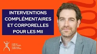 Interventions complémentaires et corporelles pour les MII