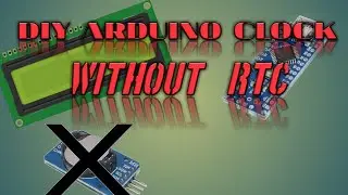 Arduino lcd clock without RTC | Arduino Clock without RTC | Arduino clock