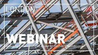 Webinar | London | Aktuelle Entwicklungen in der britischen Bauindustrie | 22.10.2024