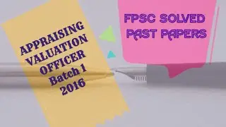 APPRAISING VALUATION OFFICER PAPER BATCH 1 2016