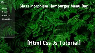 How to Create glass morphism hamburger menu bar Using html css in Hindi 2021