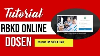 Tutorial Pengisian RBKD Online Dosen Khusus Dosen UIN SUSKA Riau