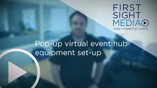 Pop-up virtual event hub  - equipment set-up