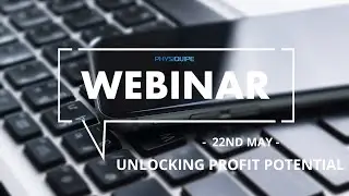 Webinar Series | Unlocking Profit Potential | 22nd May