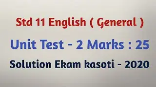 Std 11 English | Unit Test 2 | paper solution | ekam kasoti 2020 | forum tutorials | 27 August 2020