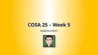 COSA 25 - Week 5