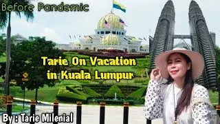 Memories vacation in Kuala Lumpur // Malaysia