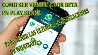 como ser verificador beta de whatsapp