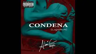 Condena (Lujuria) - Alexx C