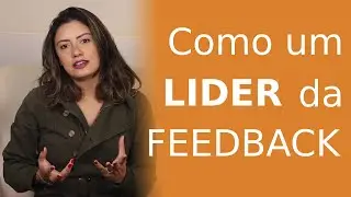 Como Um Líder Deve Dar Feedback