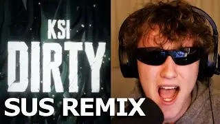 KSI - Dirty (Sus Remix)