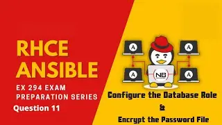 RHCE 8 EX294 Practice Questions | Q 11 Configure the Database Role & Copy Encrypted  Password File