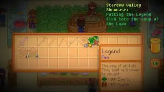 Stardew Valley - Showcase of putting a Legend fish into the Luau soup