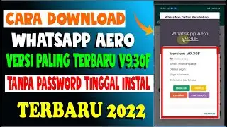 Cara Download (Whatsapp Aero) Terbaru 2022 Tanpa Password Versi V9 30 F