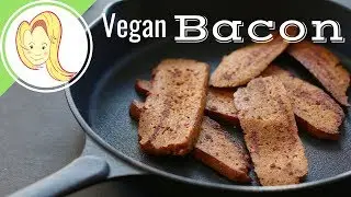 VEGAN BACON | Chef Ani