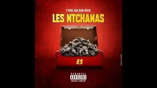 T-OXIC aka Bad Mask - NTCHANAS(Hit Gaboma 2019)