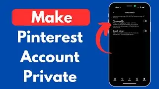 How to Make Your Pinterest Account Private (2025 Guide)