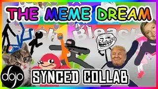 The Meme Dream Synced Collab (hosted by H360)